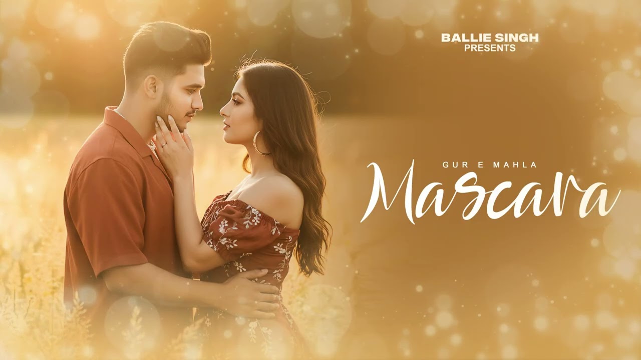 Mascara - Gur E Mahla | Ballie Singh