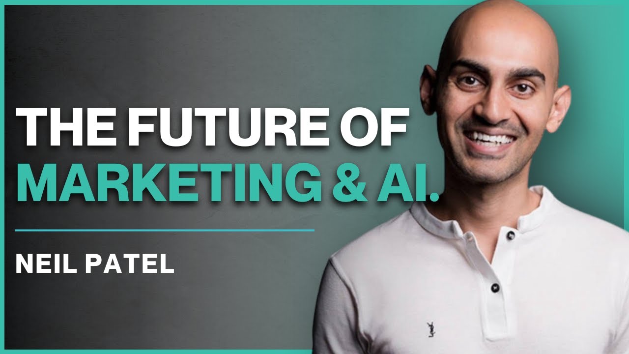 The Future of Marketing and AI - Neil Patel