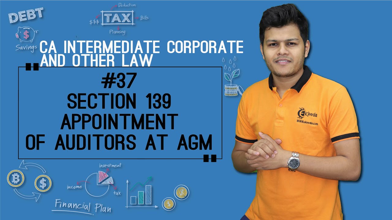 Section 139 Appointment of Auditors at AGM - Audit and Auditors