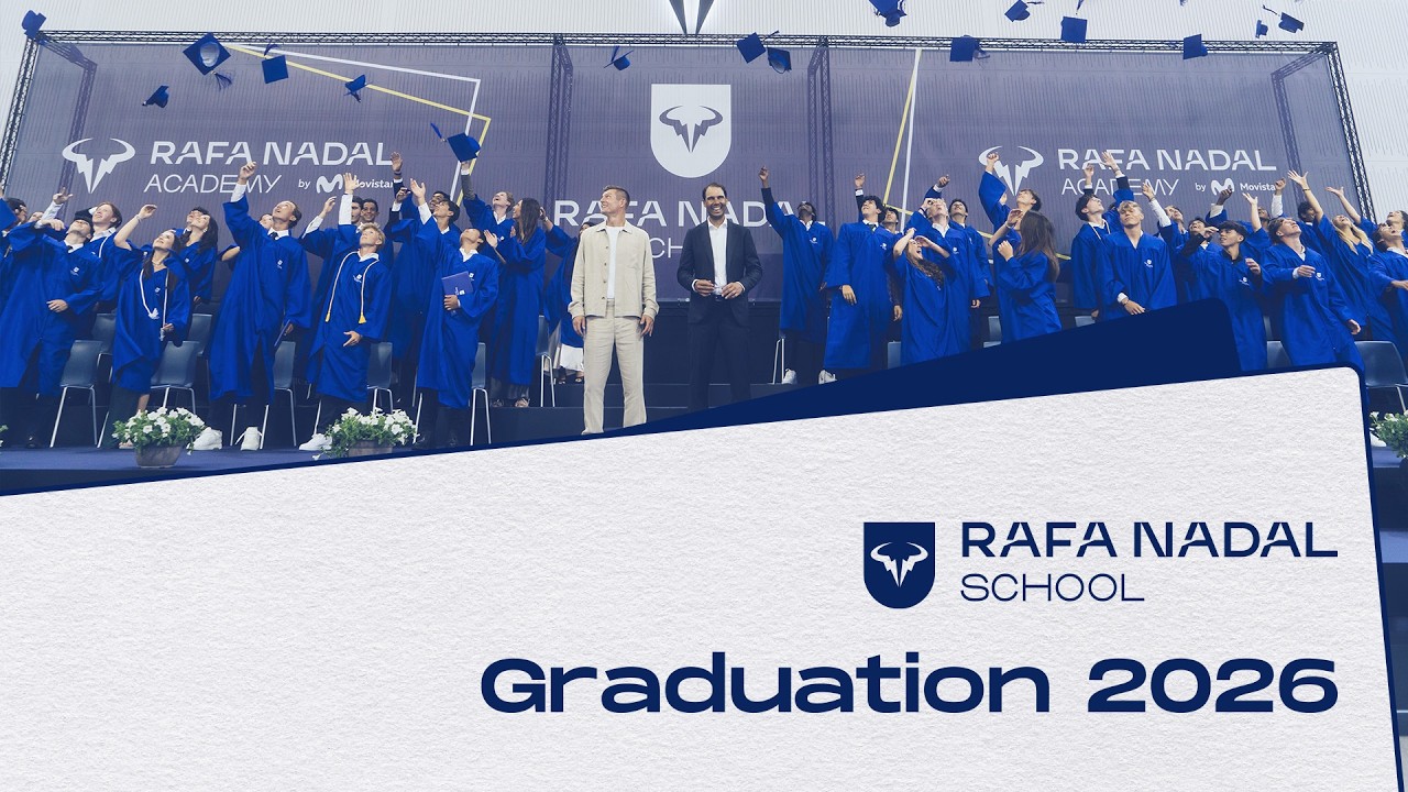 Rafa Nadal Academy by Movistar - Graduation Ceremony 2026