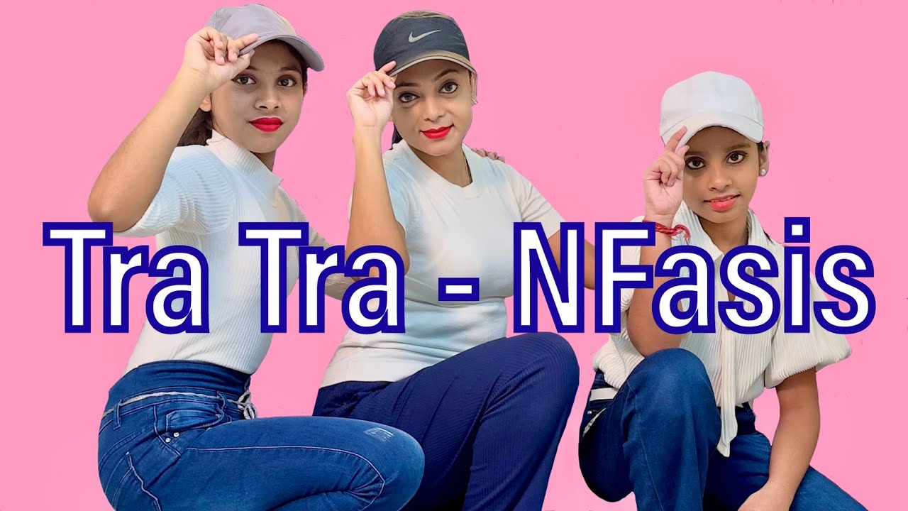 Tra Tra - NFasis