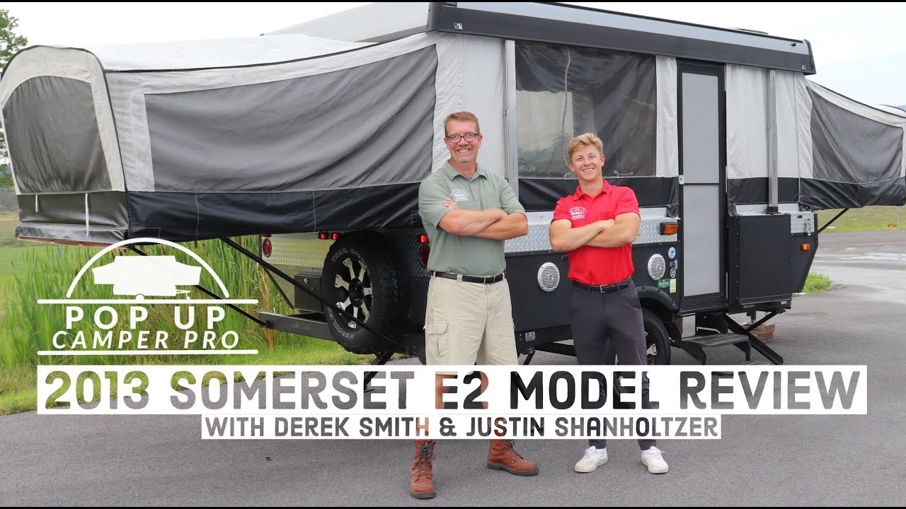 2013 Somerset E2 Pop Up Camper Model Review
