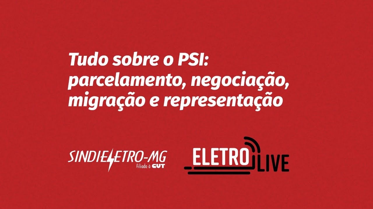 URGENTE: Esclarecimentos sobre o PSI da Cemig Saúde | #Eletrolive37