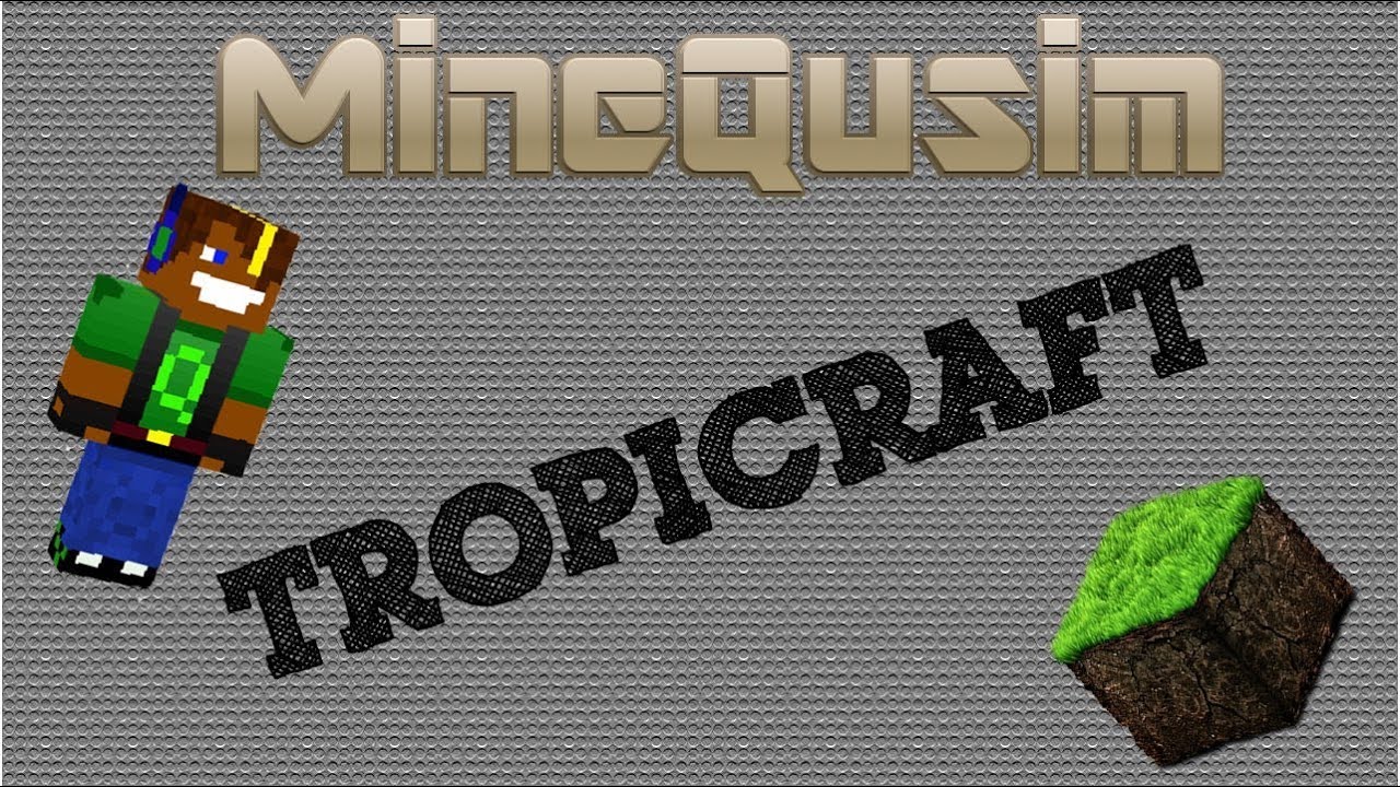 Minecraft Mody  Tropicraft