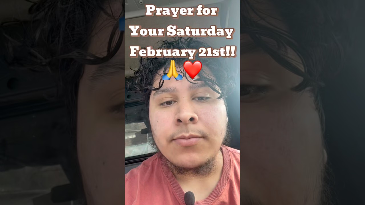 Can I pray for your Saturday February 21st?🙏❤️