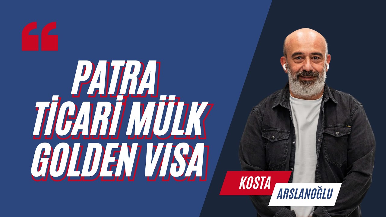Patras Golden Visa - Τicari Mülk - Yunanistan Oturum İzni