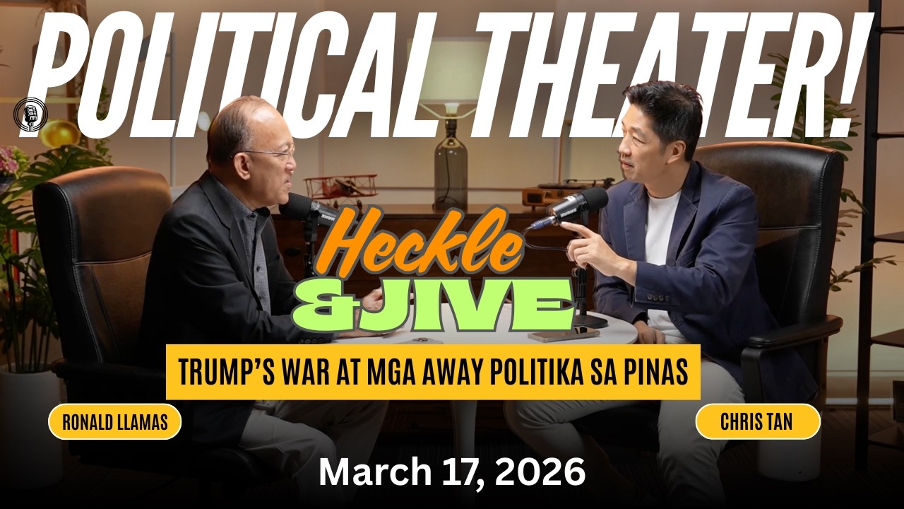 Heckle & Jive EP 5: BIAS, BAYARAN, BULOK NA SISTEMA, AT PAMBUBUDOL SA MGA MAMAMAYAN | March 17, 2026