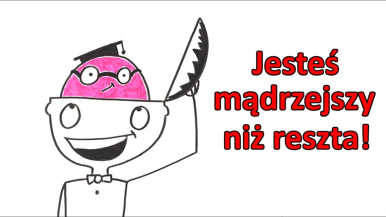 12 oznak tego, że jesteś dużo mądrzejszy niż ci się wydaje.