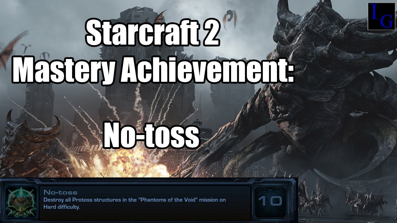No-Toss | Starcraft 2 Mastery Achievement Guide | SC2 Heart of the Swarm Walkthrough