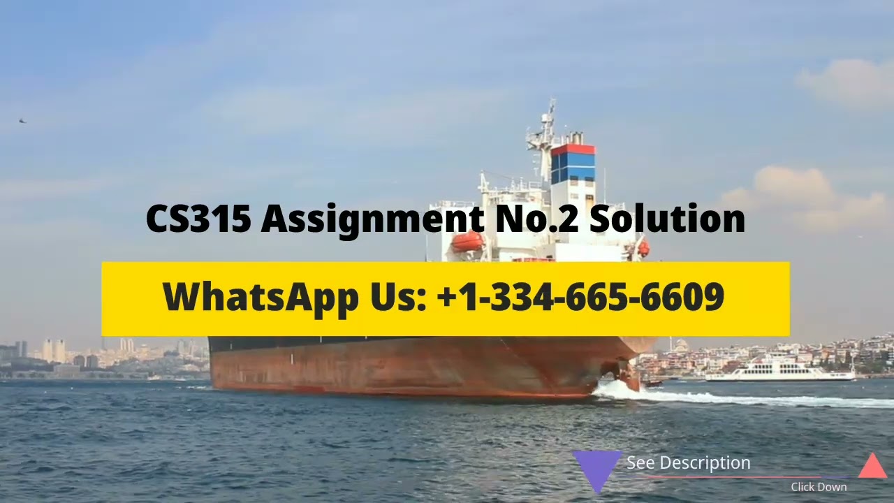 CS315 Assignment No. 2 Solution Fall 2022 - 2023