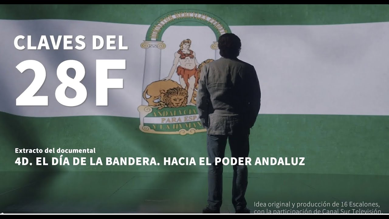 ‘4D, el Día de la Bandera. Hacia el poder andaluz’