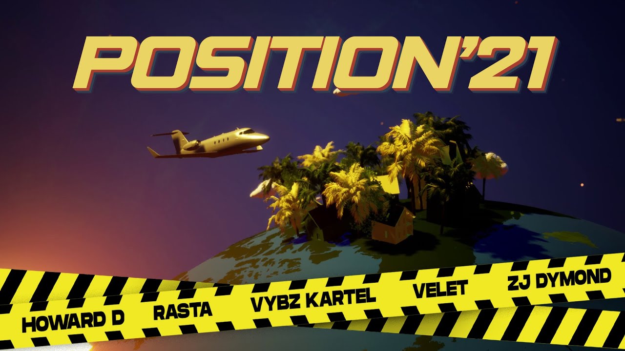 HOWARD D, RASTA, VYBZ KARTEL, VELET, ZJ DYMOND - POSITION '21 (OFFICIAL VIDEO)