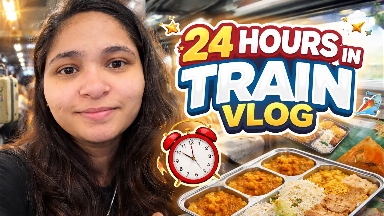 Vlog 77: 24 Hours In Indian Train 🚆🍱 | Full Journey Experience