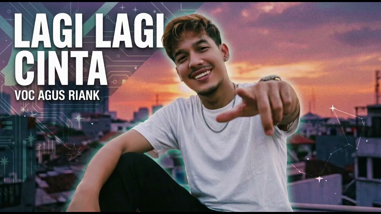 Lagi Lagi Cinta Voc Agus Riank  