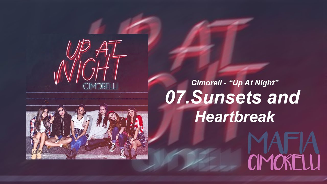 Sunsets and Heartbreak - Cimorelli [LETRA/TRADU&Ccedil;&Atilde;O]