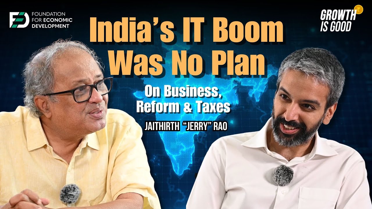 How India’s IT Boom Took Off and Why Tax Reform Still Lags | Ep 19 | Growth is Good