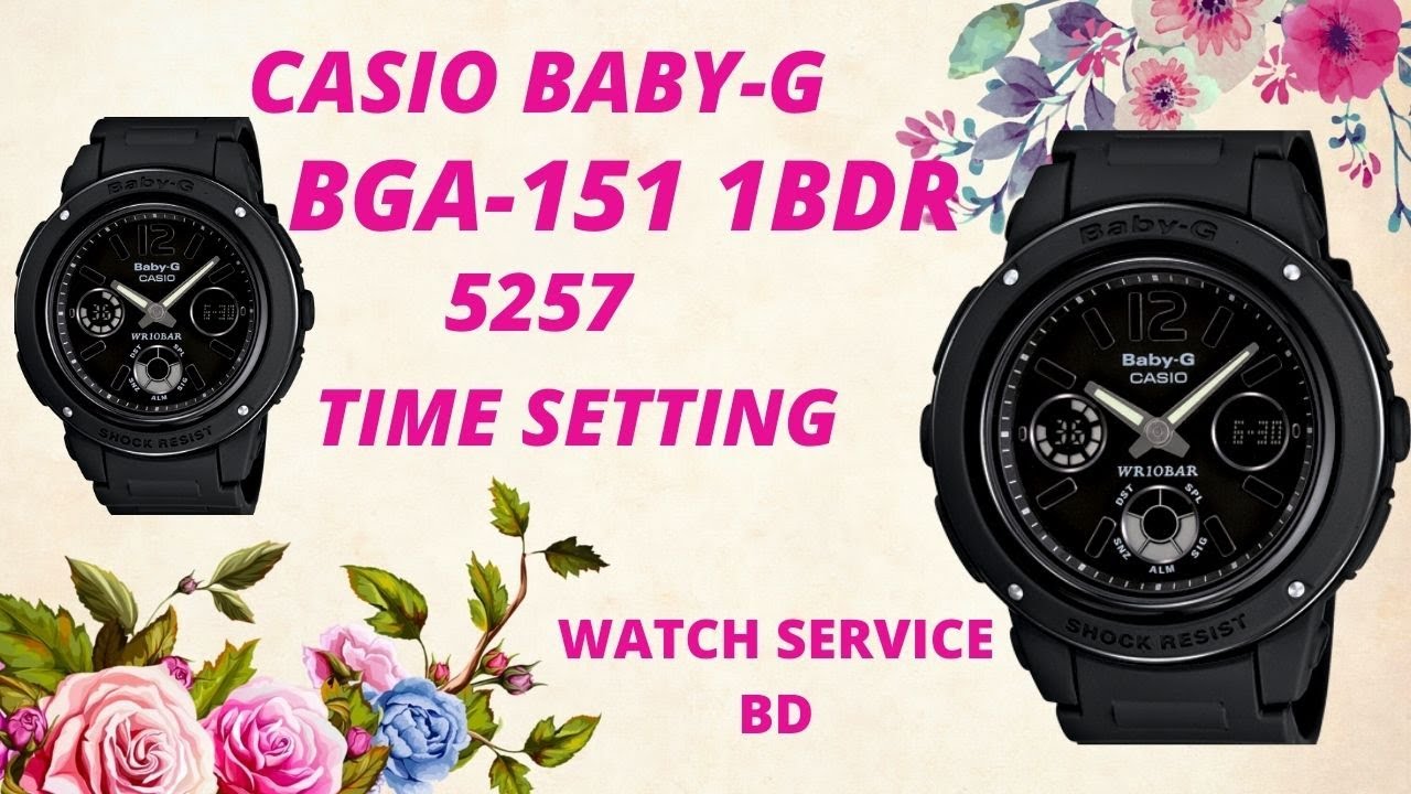 casio baby-G BGA 151 1BDR Time setting tutorial #watchservicebd