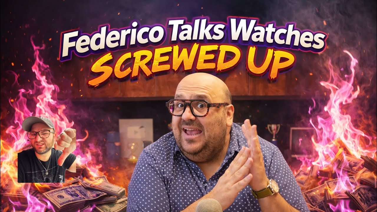 The Downfall of Federico Talks Watches 