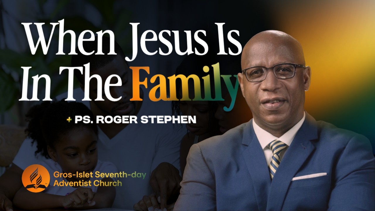 When Jesus in the Family | Ps. Roger Stephen
