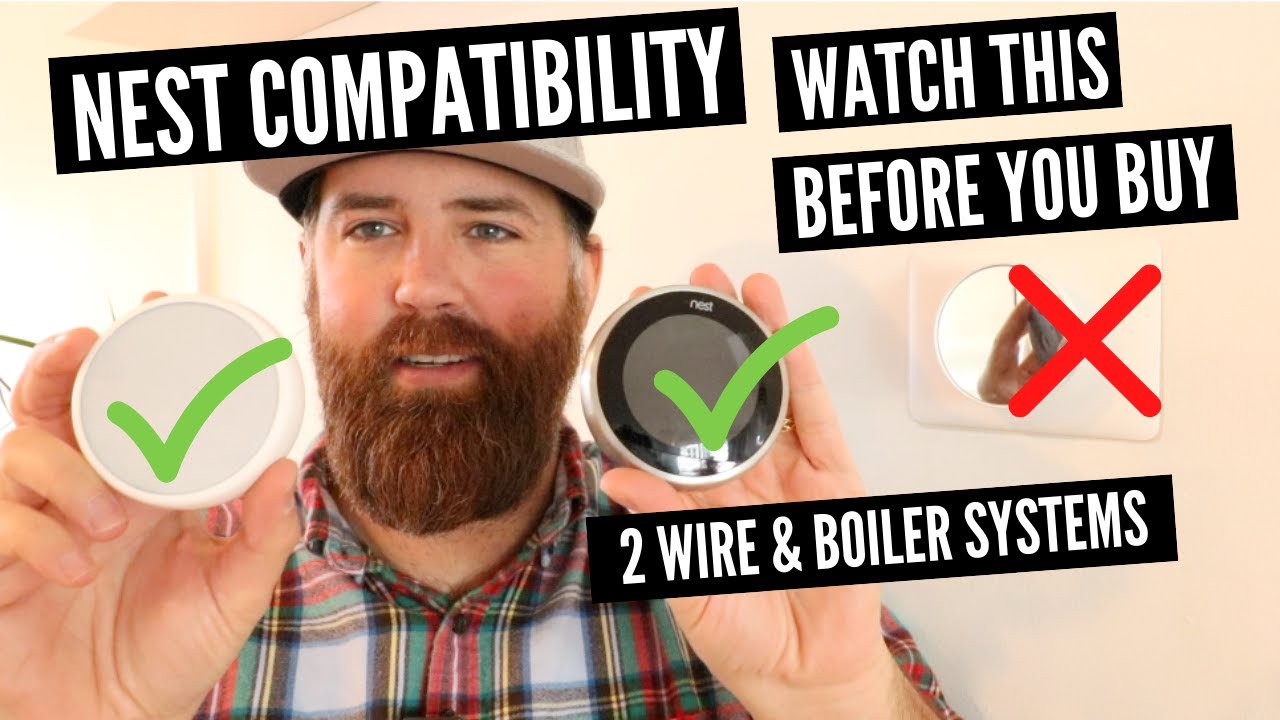Nest  Thermostat Compatibility With 2 Wire Thermostat And Boiler Systems EXPLAINED