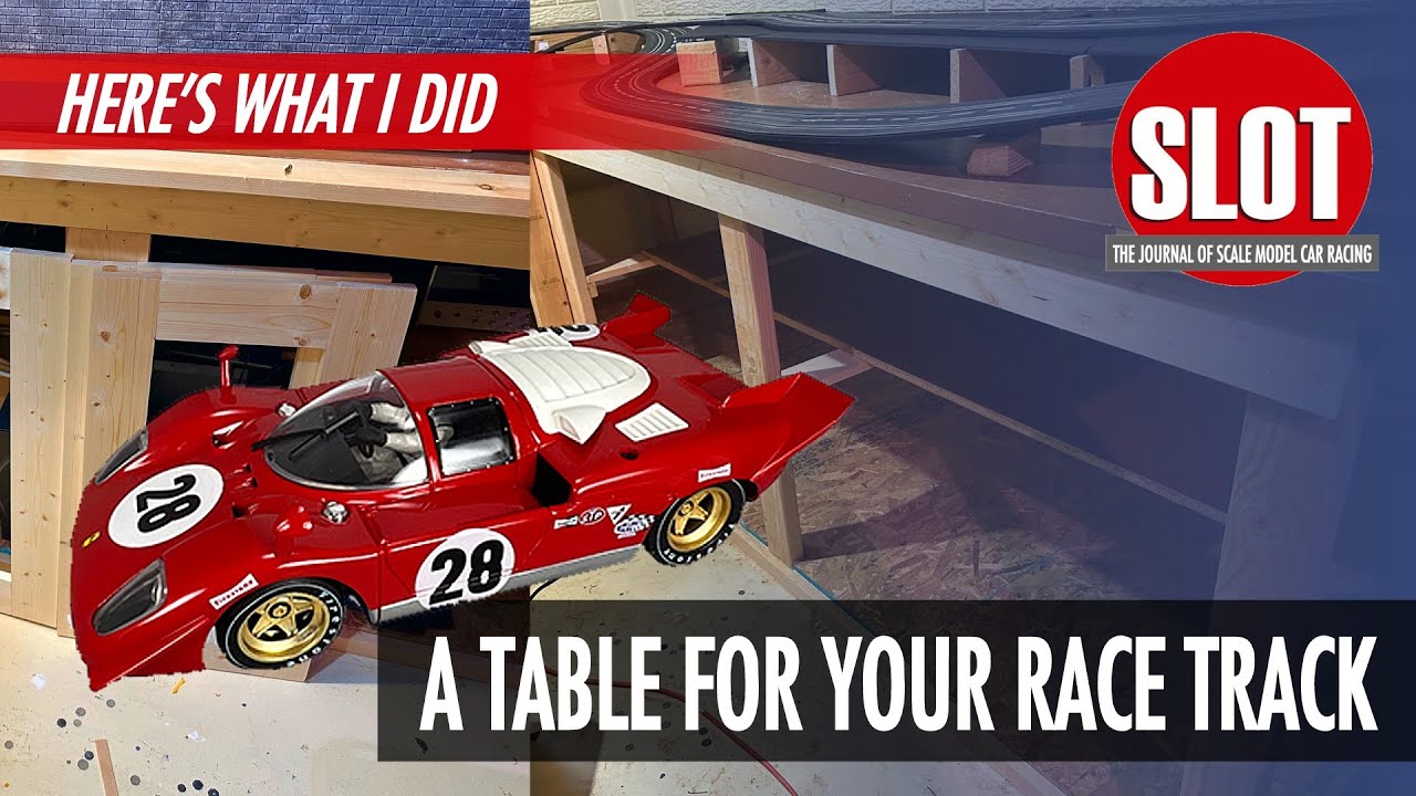 SJ8 - Track Build Guide #2 - A Table for Your Slot Car Track