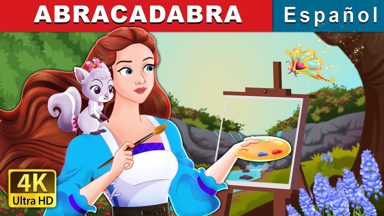 ABRACADABRA | Abracadoodle in Spanish | Spanish Fairy Tales