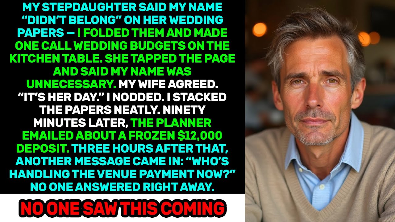 My Stepdaughter Removed My Name From the Wedding Papers — Hours Later, the Deposit Froze