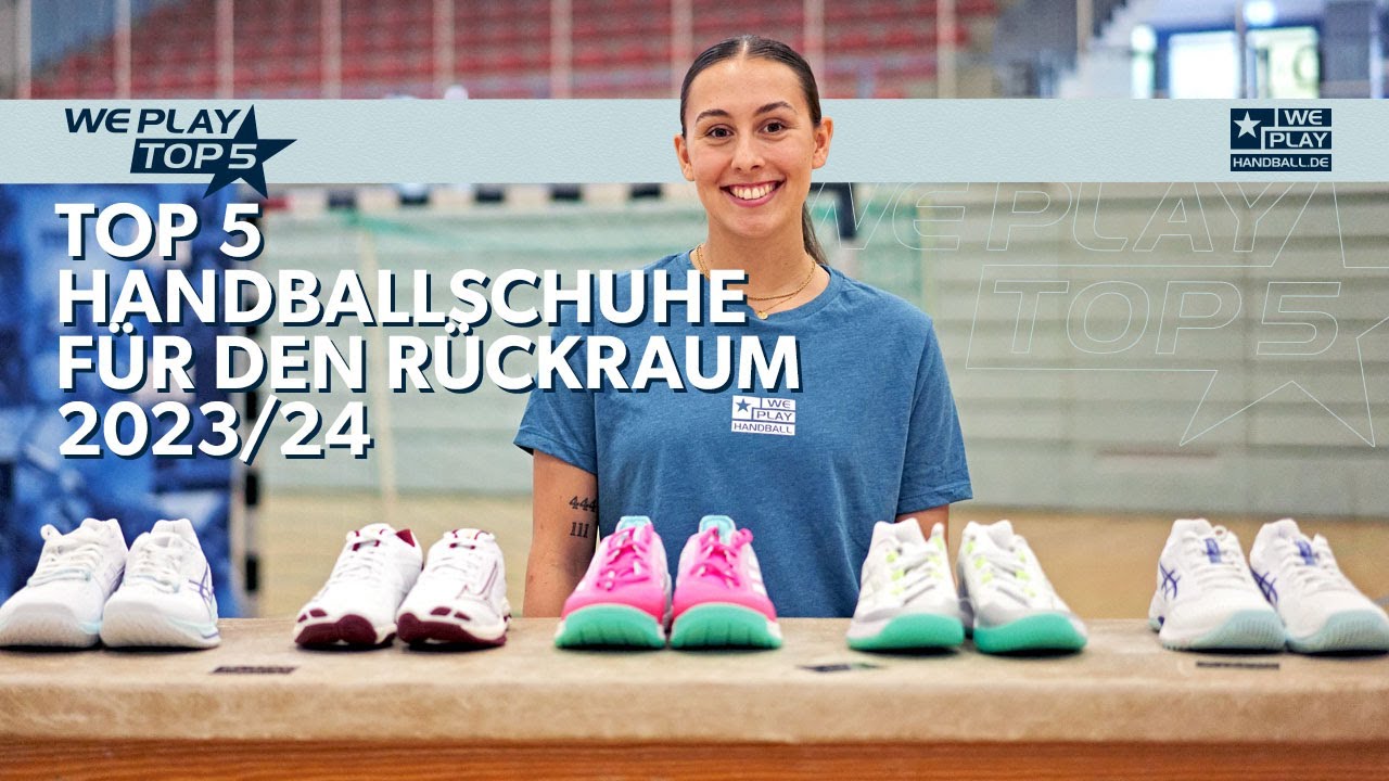 Top 5 R&uuml;ckraum Handballschuhe f&uuml;r Frauen 2023/24