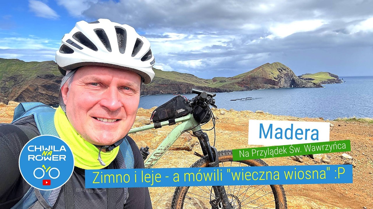Madera, przylądek Św. Wawrzyńca, lewady, błoto, chmury - zimno i leje - v137