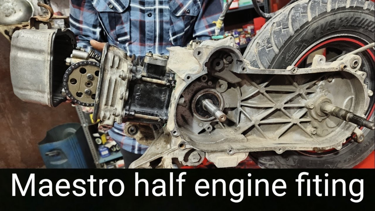 ऐसे फिट करोगे तो चलेगा सालों साल 🔥 Maestro Half Engine Fitting tutorial 🔥 मेस्ट्रो हाफ इंजन फ़िटिंग