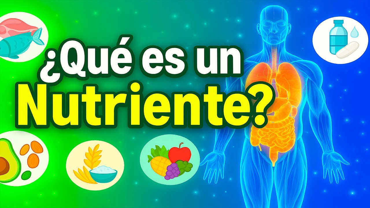 Los Nutrientes ESENCIALES que Tu Cuerpo Necesita