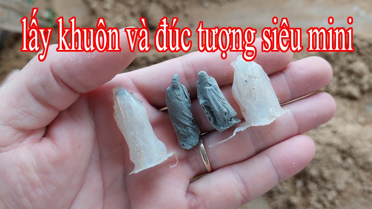 Kỹ thuật lấy khuôn và đúc tượng siêu mini cực kỳ đơn giản