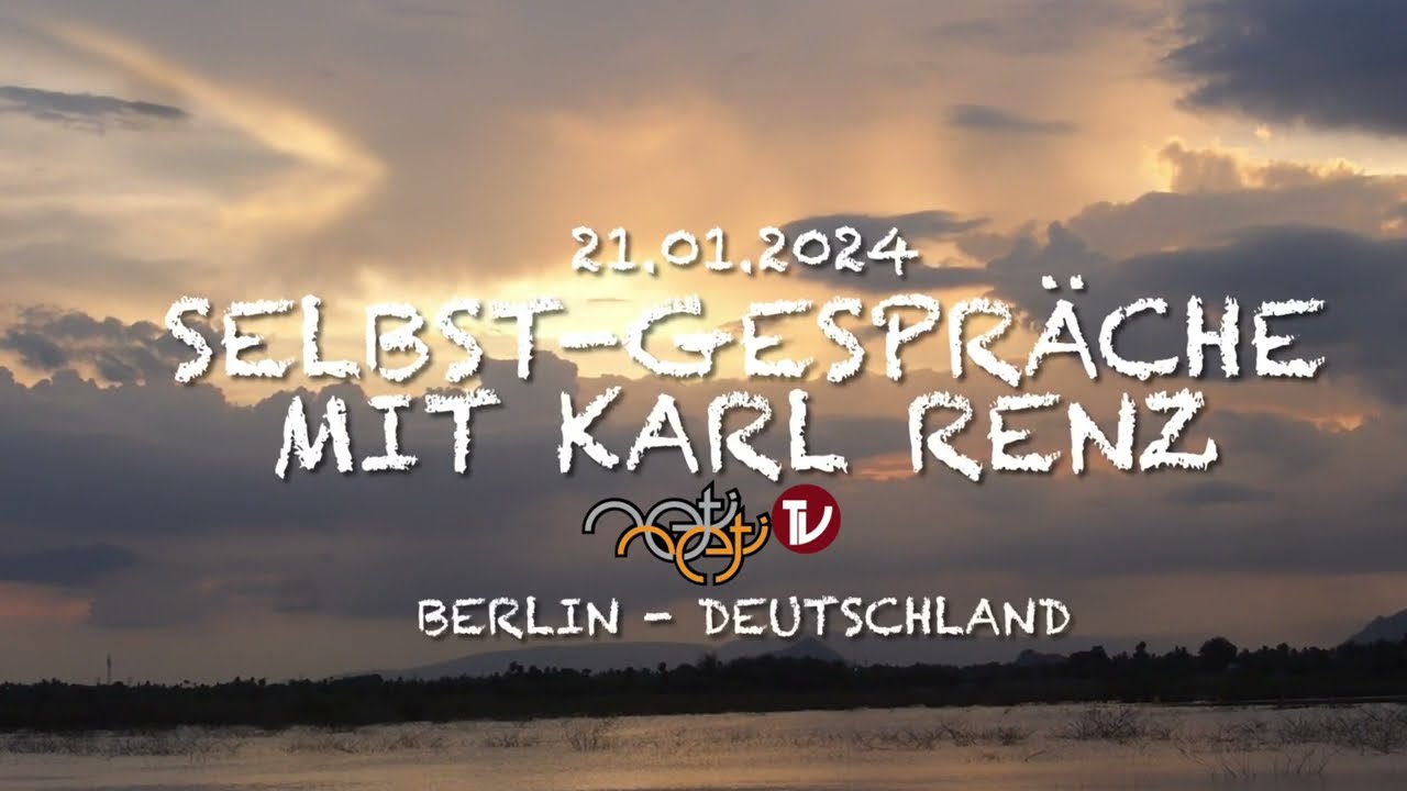 Teil 1 - Selbst-Gespräche mit Karl Renz - Berlin