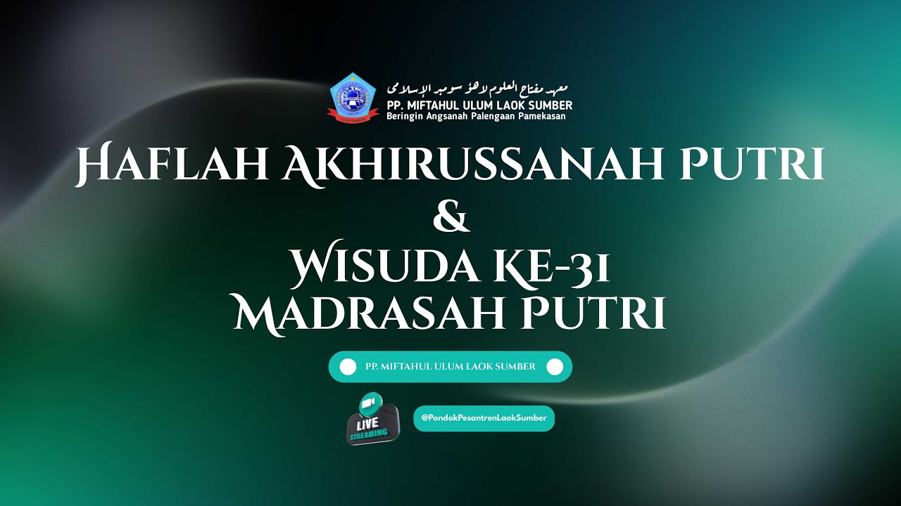 PENGAJIAN AKBAR HAFLAH AKHIRUSSANAH PP. MIFTAHUL ULUM LAOK SOMBER