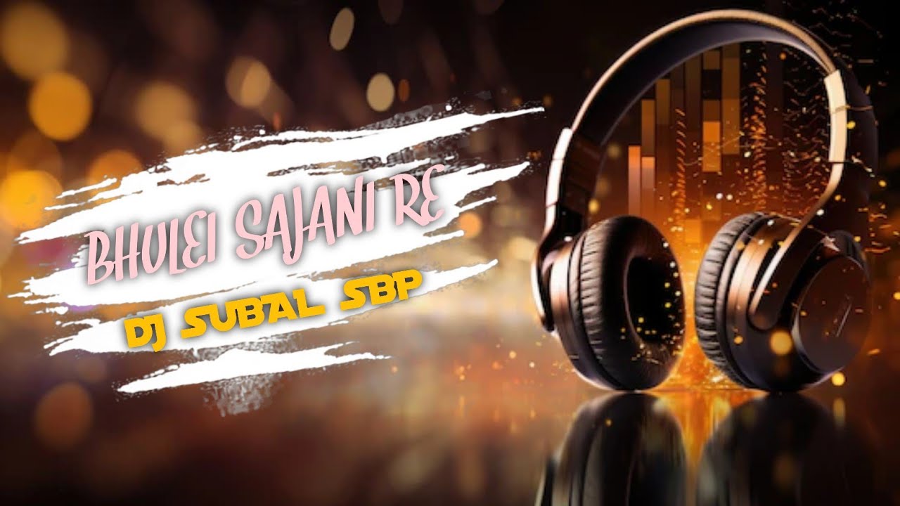 BHULEI SAJANI RE (Sambalpuri Remix) 2025