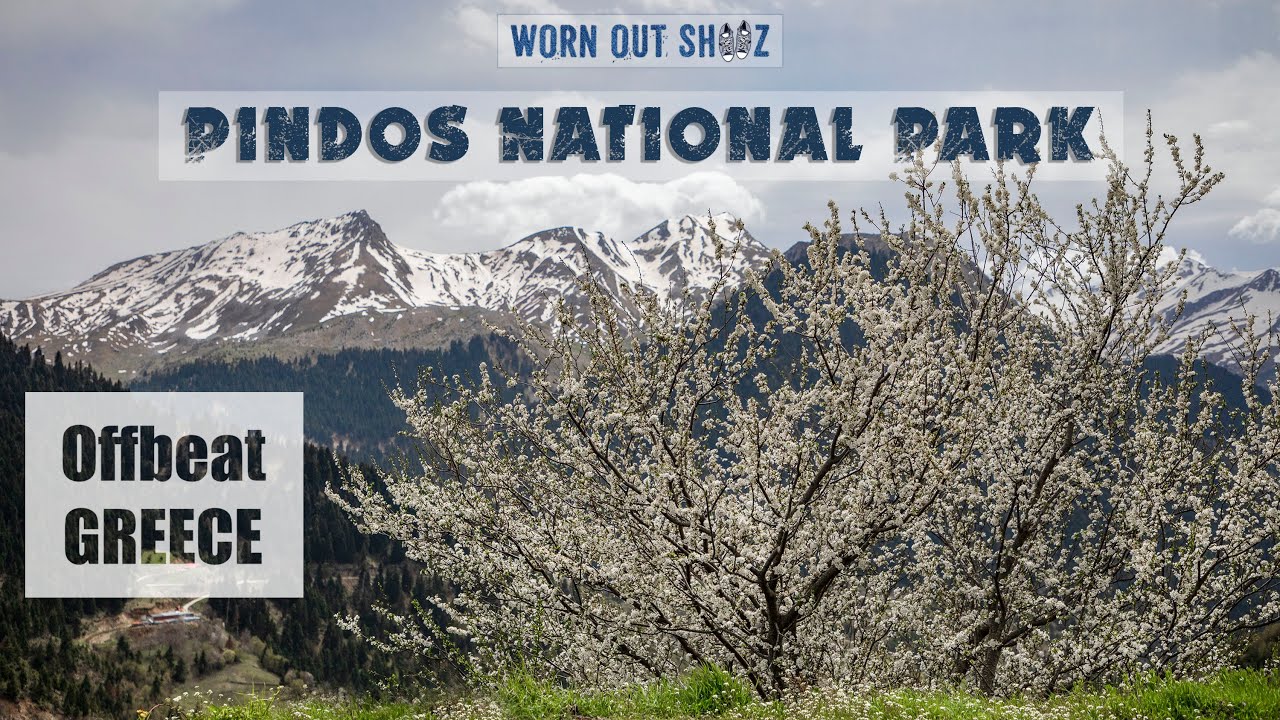 Greece 2022 - Ep 08 | METSOVO | Pindos National Park | Offbeat Greece | WornOutShooz