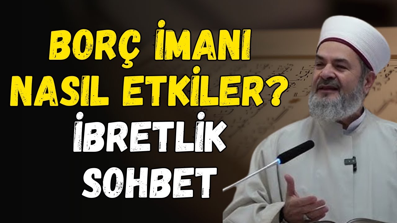 İslam’da Borç Ahlakı | Ödemeye Niyet Şart | Abdurrahman Büyükkörükçü