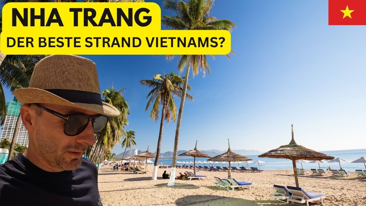 NHA TRANG IN VIETNAM IST DAS PERFEKTE STRANDPARADIES 🇻🇳
