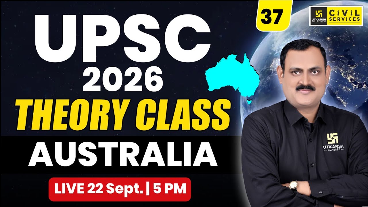 UPSC 2026: Geography Class #37 | Australia | Hemant Sir
