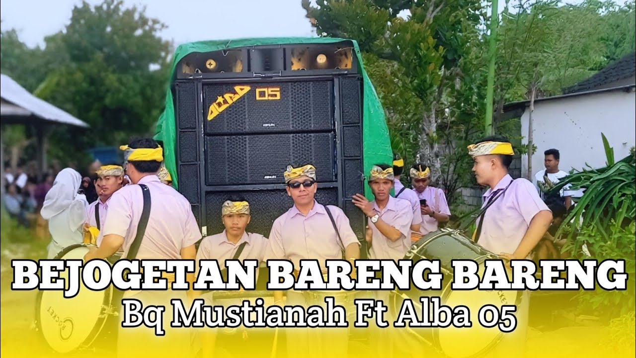 LAGU SASAK YANG LAGI VIRAL TIK TOK BEJOGETAN BARENG BARENG COVER BQ MUSTIANAH FT ALBA 05 LIVE KOPANG