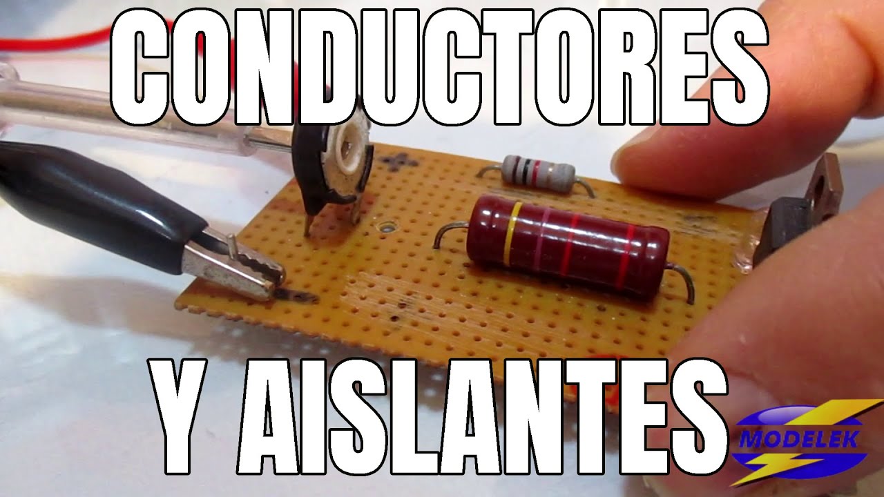 ¿QUÉ ES LA ELECTRICIDAD? CONDUCTORES Y AISLANTES