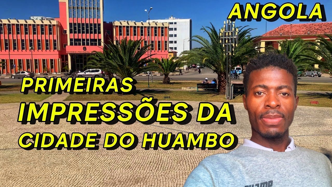 EXPLORANDO HUAMBO, UM PASSEIO INESQUECÍVEL PELA CIDADE