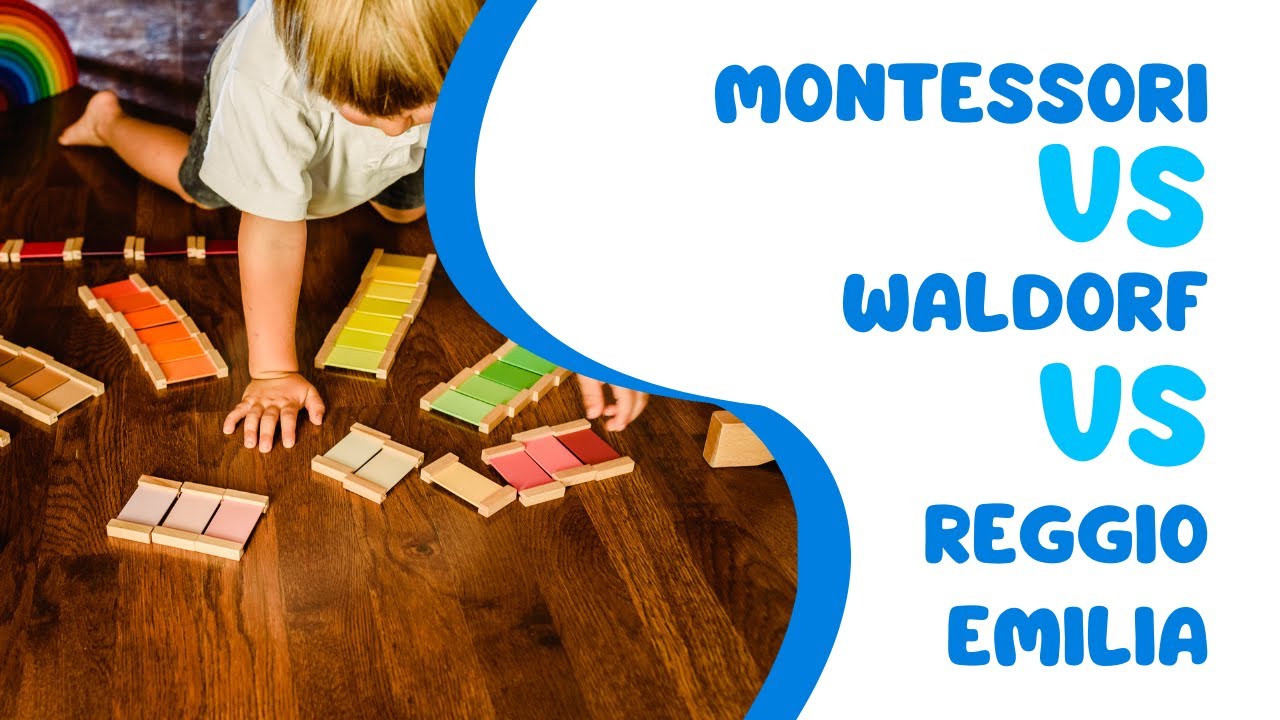 Montessori vs  Waldorf vs  Reggio Emilia   The Key Differences
