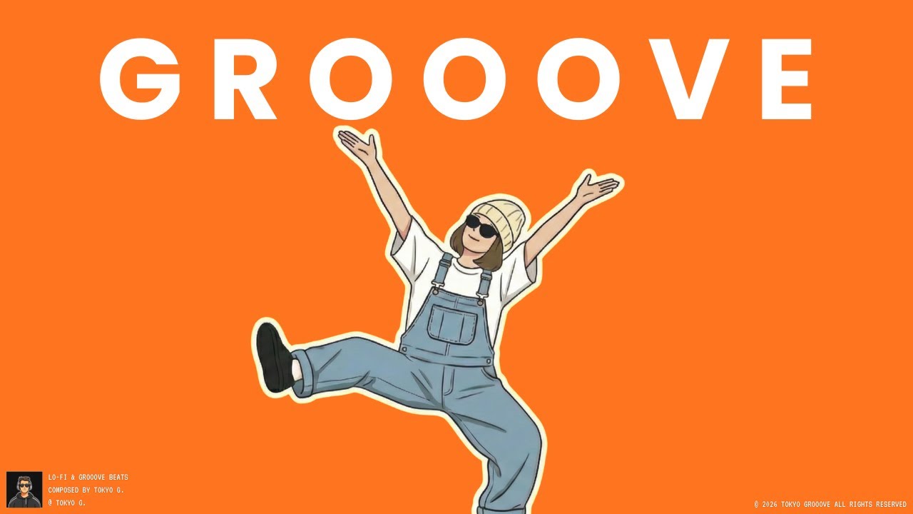 GROOVE POP | ゆるくてここちよい爽快なグルーヴ | TOKYO GROOOVE