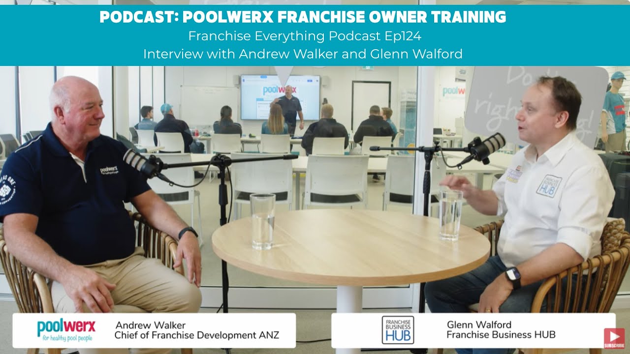 Poolwerx Franchise Owner Training - Franchise Everything Podcast Ep124, Interview with Andrew Walker