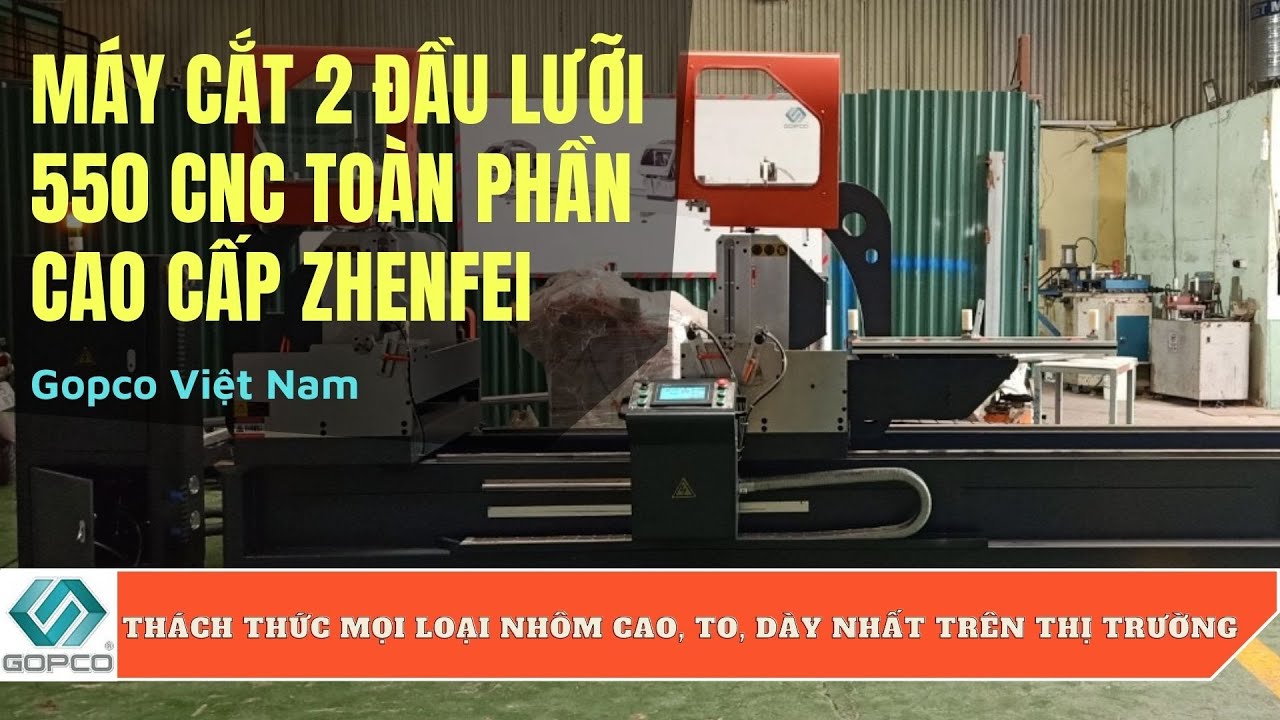M&aacute;y Cắt Nh&ocirc;m 2 Đầu CNC Lưỡi 550 Cao Cấp Zhenfei || Th&aacute;ch Thức Mọi Loại Nh&ocirc;m Cao To D&agrave;y