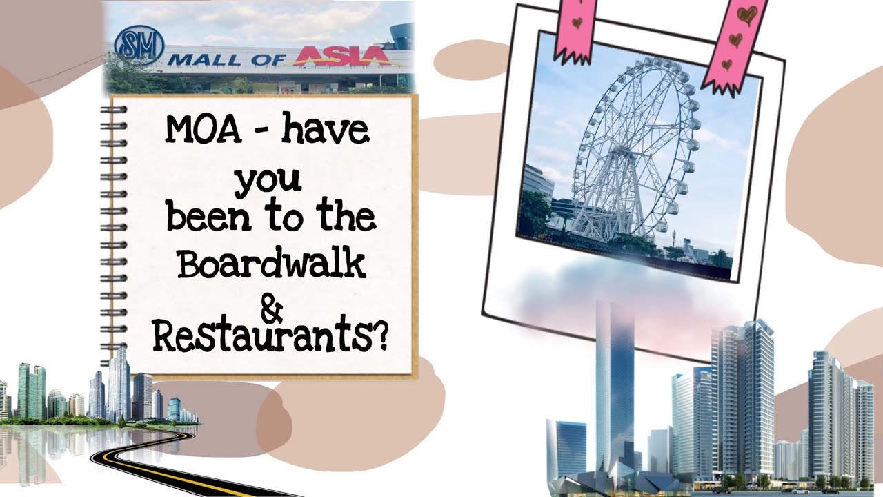 MOA Manila  - The boardwalk , MOA Eye and more !!!