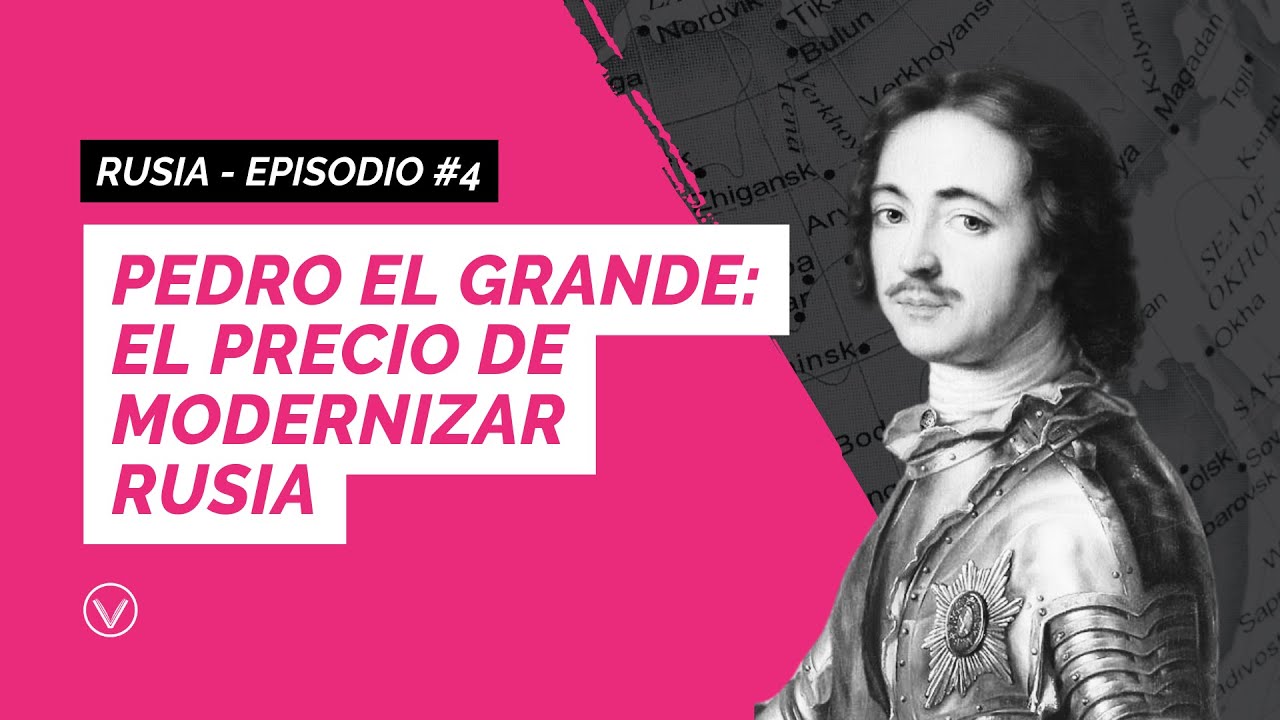 🇷🇺🪆 Pedro el Grande y la Rusia moderna | Historia rusa Ep. 4