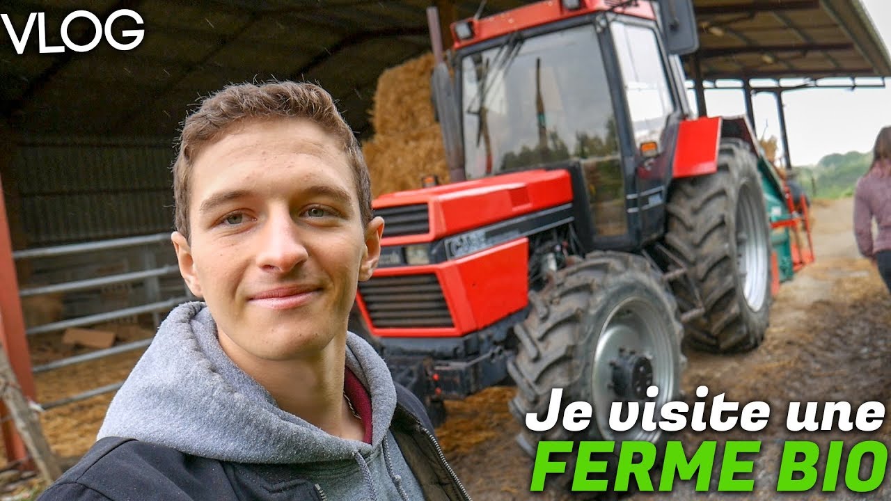 JE DÉCOUVRE UNE FERME BIO ! VLOG