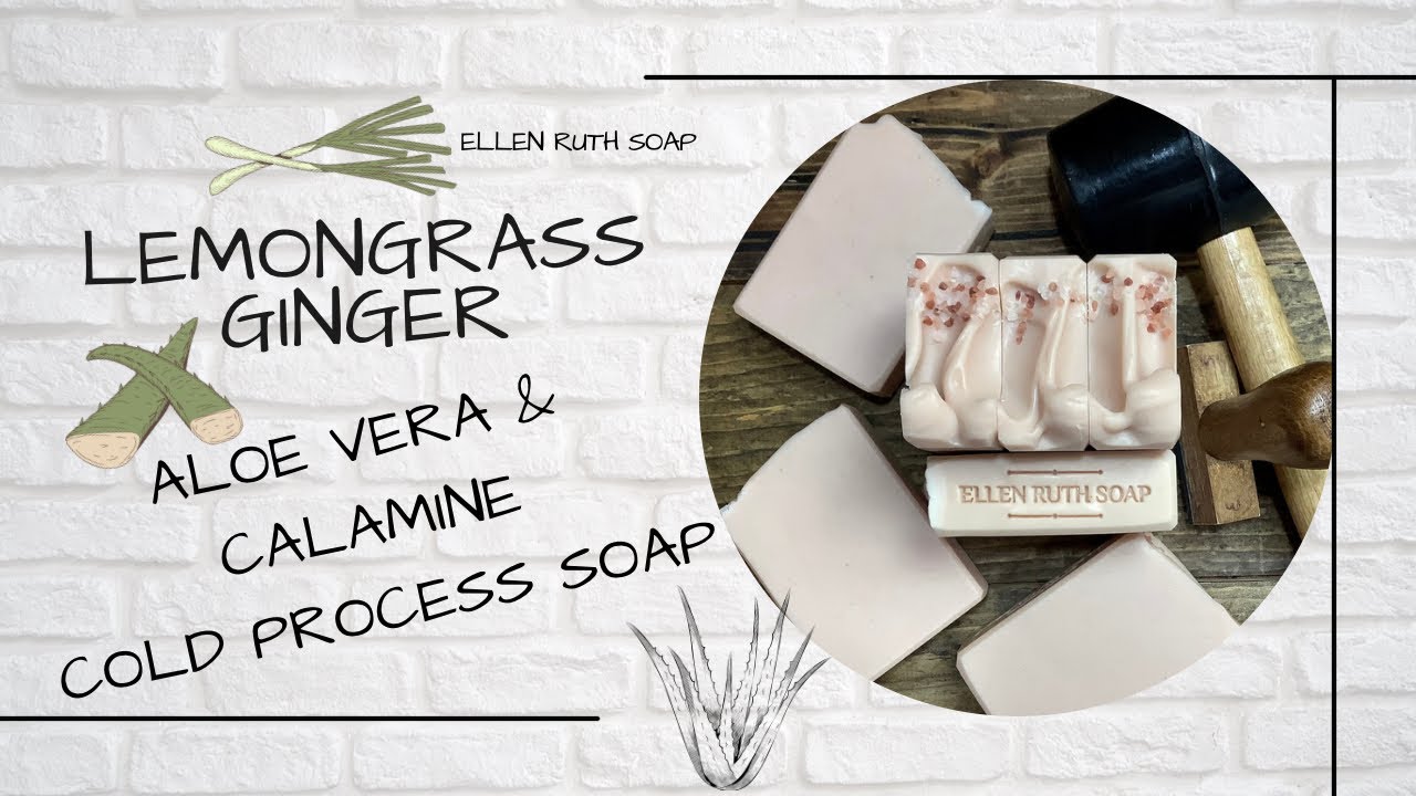 Making LEMONGRASS & GINGER Soothing CALAMINE  Aloe Vera Cold Process Soap | Ellen Ruth Soap